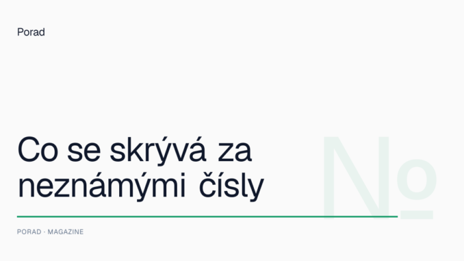 Co se skrývá za neznámými čísly